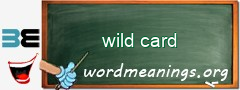 WordMeaning blackboard for wild card